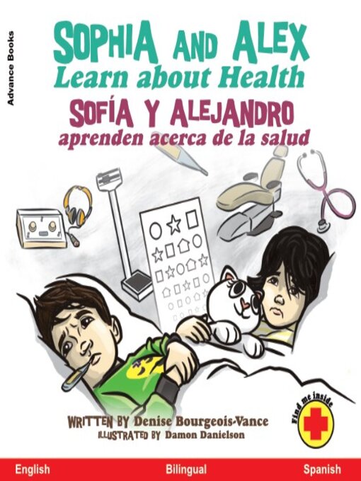 Title details for Sophia and Alex Learn About Health / Sofía y Alejandro aprenden acerca de la salud by Denise Bourgeois-Vance - Available